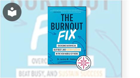Book cover for "The Burnout Fix"