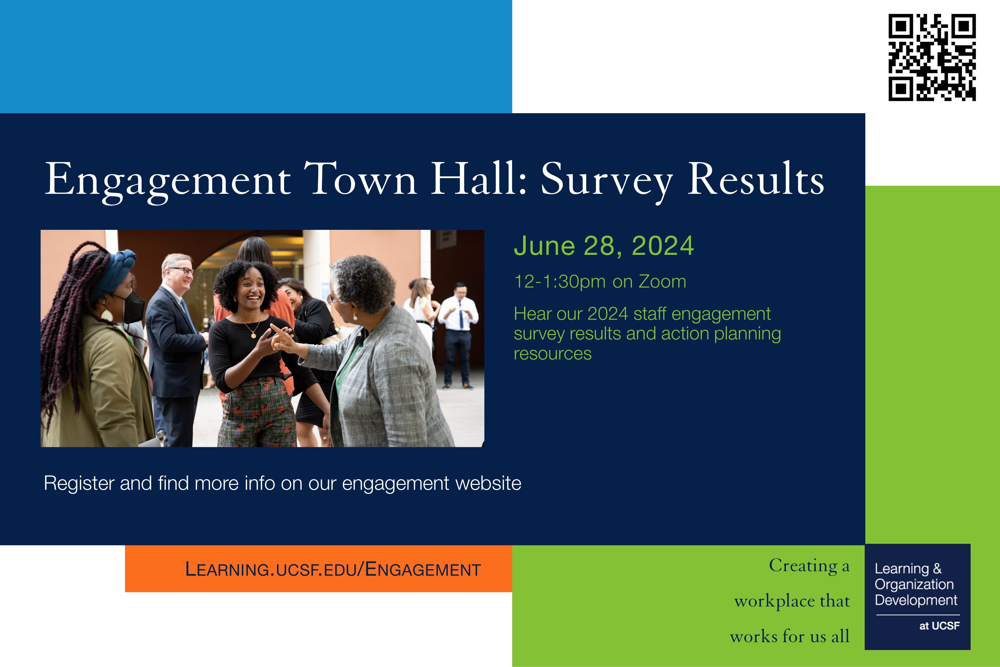 Engagement Town Hall: Survey Results: June 28, 2024, 12-1:30pm, Virtual Zoom Event, Register on our Engagement website tiny.ucsf.edu/engagement