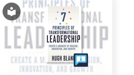 Book Cover: "7 Principles of Transformational Leadership: Create a Mindset of Passion, Innovation, and Growth" by Hugh Blane